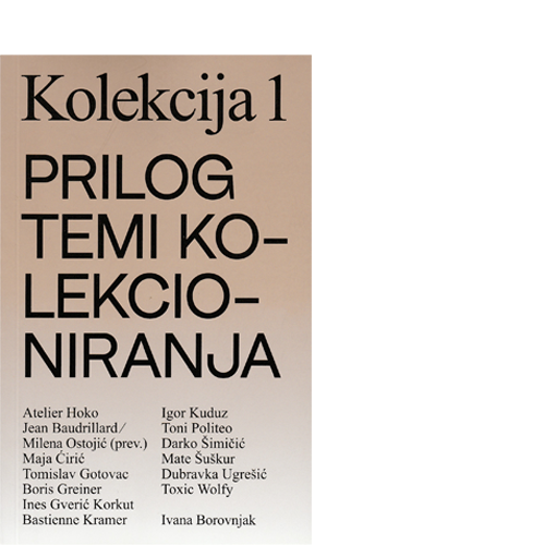 Kolekcija 1 — Prilog temi kolekcioniranja